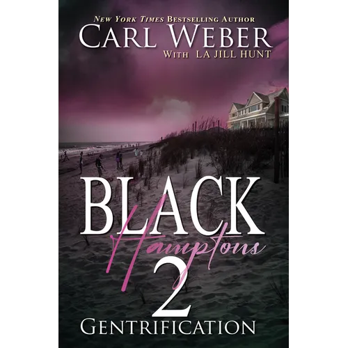 Black Hamptons 2: Gentrification - Hardcover