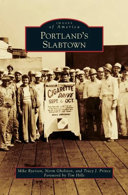 Portland's Slabtown - Hardcover