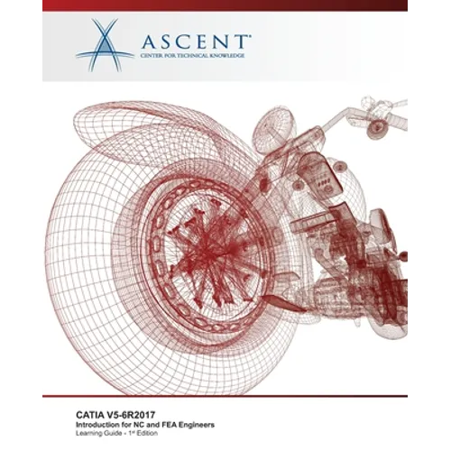 Catia V5-6r2017: Introduction for NC and FEA Engineers - Paperback