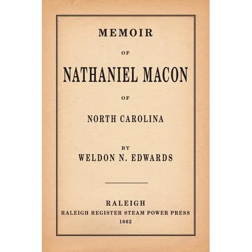 Memoir of Nathaniel Macon of North Carolina - Paperback