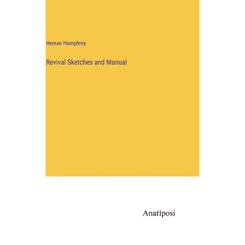 Revival Sketches and Manual - Hardcover