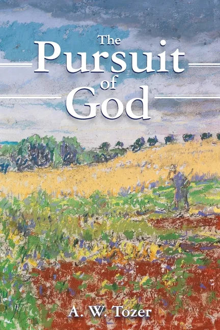 The Pursuit of God - Paperback