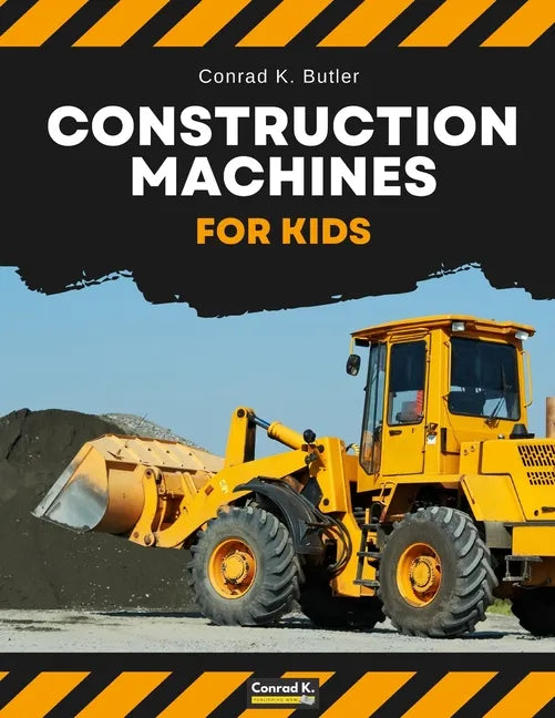 Construction Machines For Kids: heavy construction vehicles, machinery on a construction site children's book - Paperback