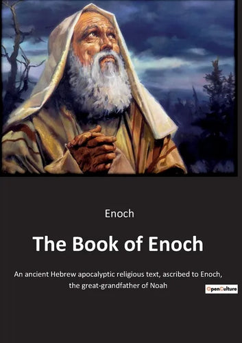 The Book of Enoch: An ancient Hebrew apocalyptic religious text, ascribed to Enoch, the great-grandfather of Noah - Paperback