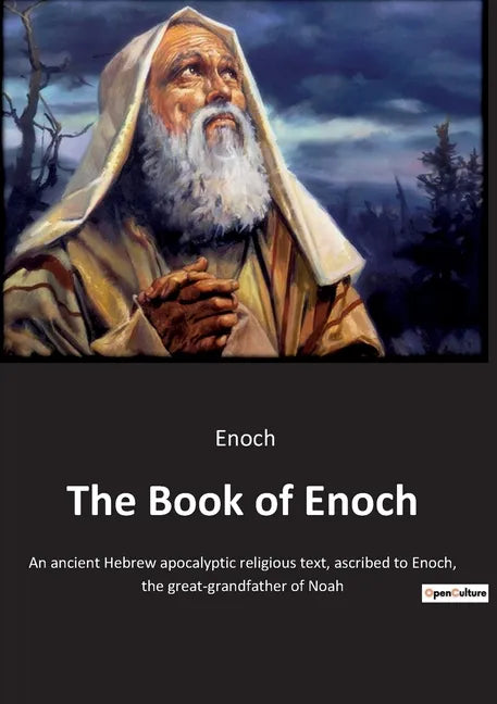 The Book of Enoch: An ancient Hebrew apocalyptic religious text, ascribed to Enoch, the great-grandfather of Noah - Paperback