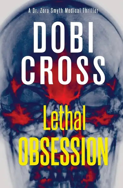 Lethal Obsession: A gripping medical thriller - Paperback