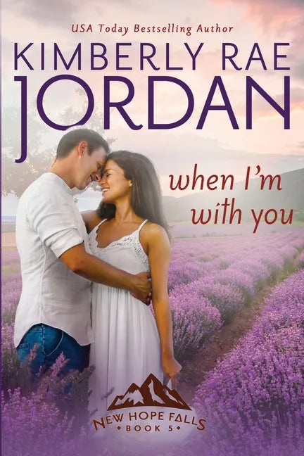 When I'm With You: A Contemporary Christian Romance - Paperback