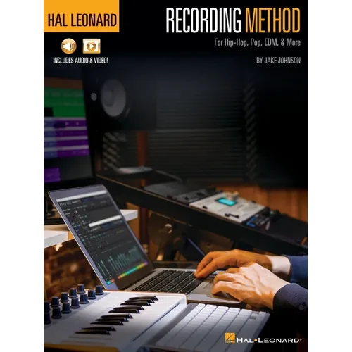 Hal Leonard Recording Method for Hip-Hop, Pop, Edm, & More - By Jake Johnson with Online Audio and Video Demos - Paperback
