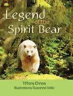 Legend of the Spirit Bear: Story of the Endangered Spirit Bear for Ages 6 to 8 - Hardcover