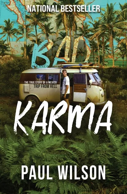 Bad Karma: The True Story of a Mexico Trip from Hell - Paperback