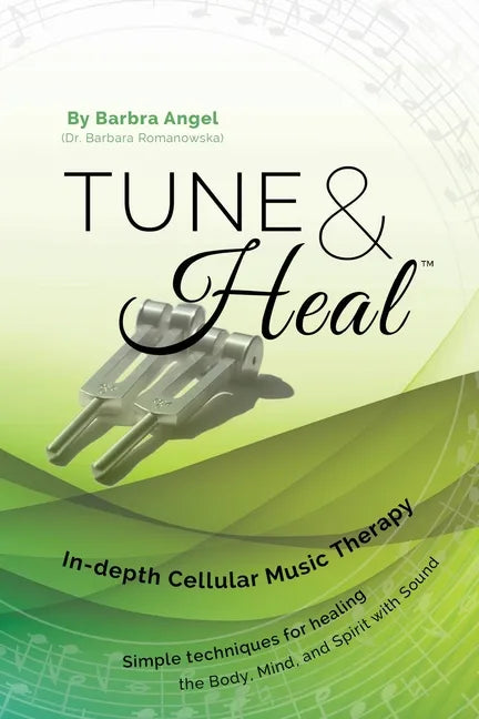 Tune & Heal: In-depth Cellular Music Therapy - Paperback