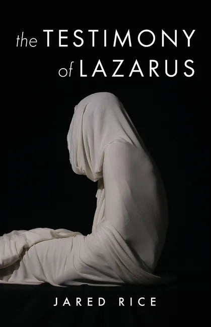 The Testimony of Lazarus - Paperback