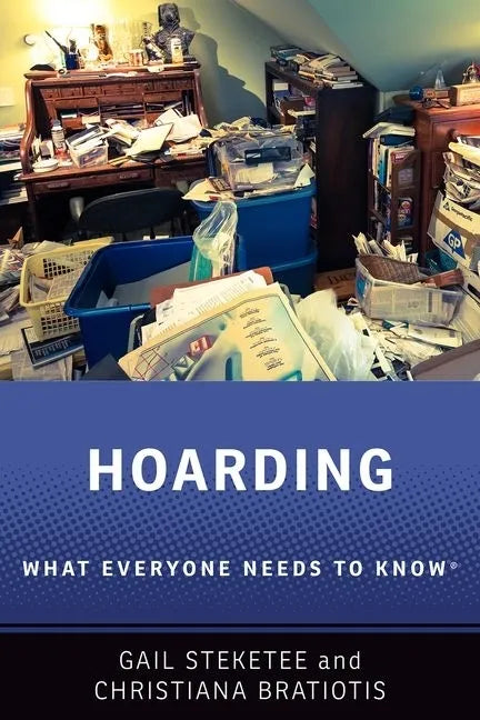 Hoarding: What Everyone Needs to Know(r) - Paperback