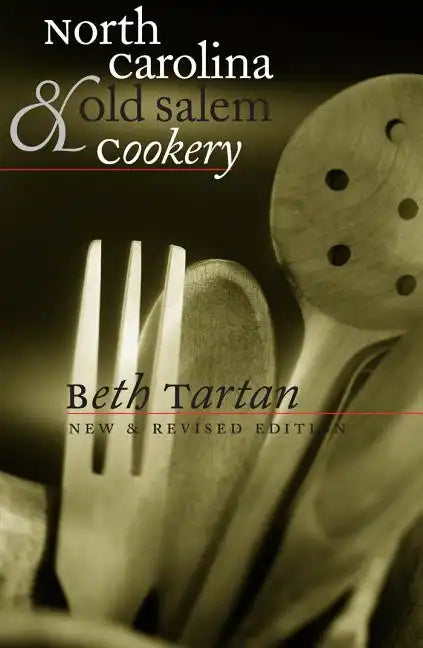 North Carolina and Old Salem Cookery - Paperback