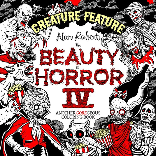 The Beauty of Horror 4: Creature Feature Coloring Book - Paperback
