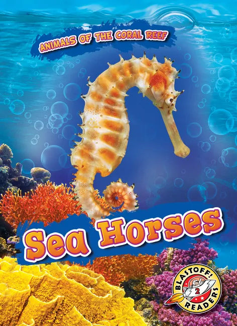 Sea Horses - Library Binding