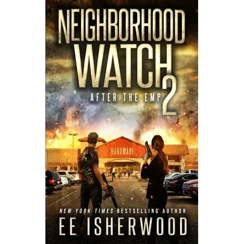 Neighborhood Watch 2: After the EMP - Paperback