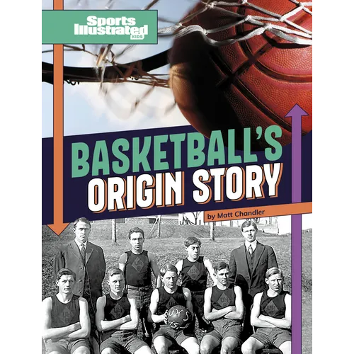 Basketball's Origin Story - Hardcover