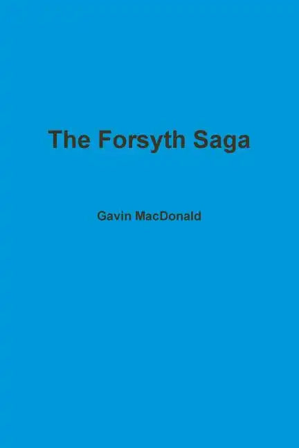 The Forsyth Saga - Paperback