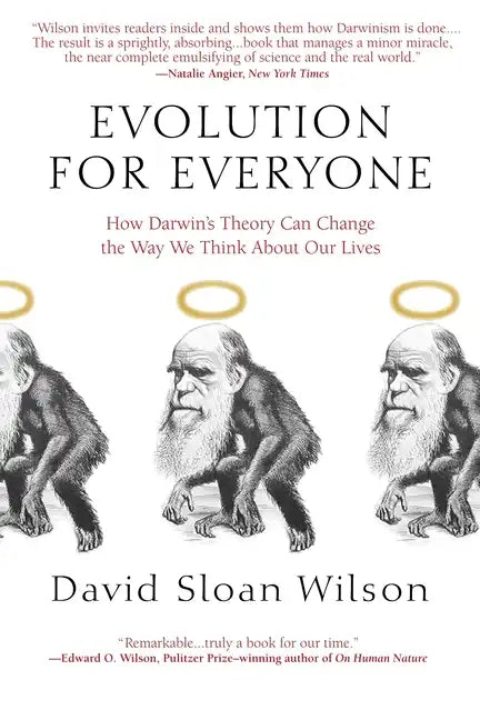 Evolution for Everyone: How Darwin's Theory Can Change the Way We Think about Our Lives - Paperback