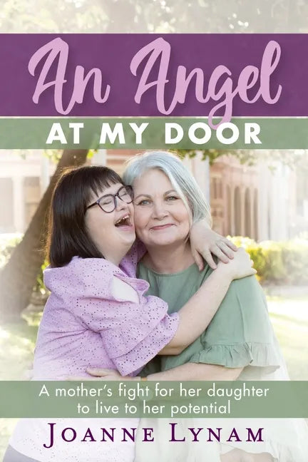 An Angel at My Door: A mother's fight for her daughter to live to her potential - Paperback