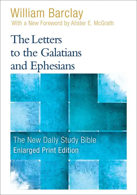 The Letters to the Galatians and Ephesians - Paperback
