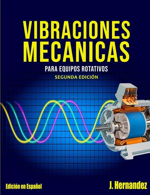 Vibraciones Mecanicas Para Equipos Rotativos - Paperback