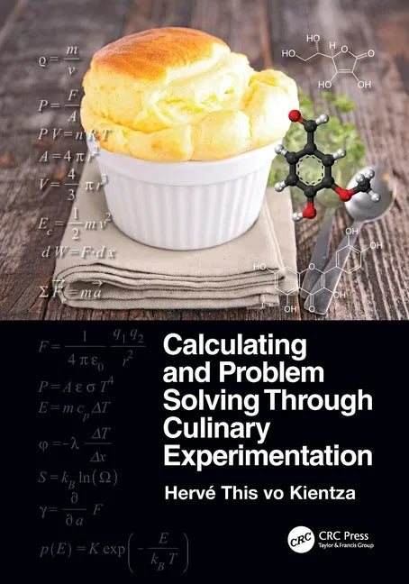 Calculating and Problem Solving Through Culinary Experimentation - Paperback