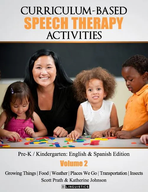 Curriculum-based Speech Therapy Activities: Volume II: Pre-K / Kindergarten English and Spanish Edition - Paperback