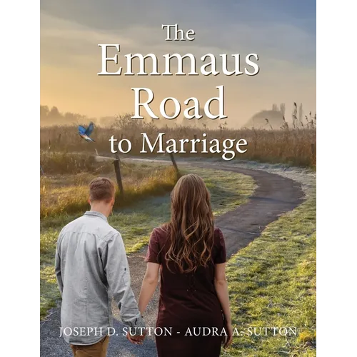 The Emmaus Road to Marriage - Paperback