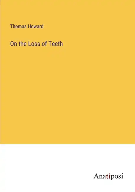 On the Loss of Teeth - Paperback