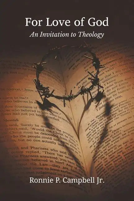 For Love of God: An Invitation to Theology - Paperback