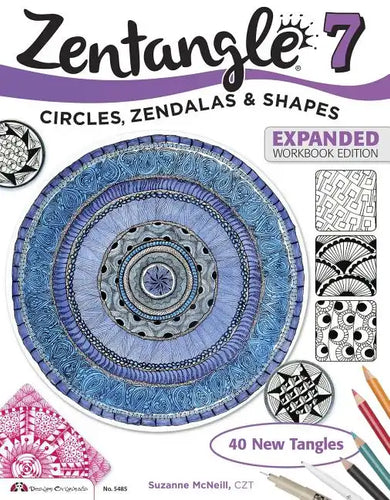 Zentangle 7: Circles, Zendalas & Shapes - Paperback