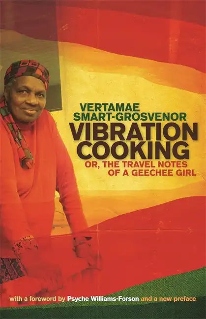 Vibration Cooking: or, The Travel Notes of a Geechee Girl - Paperback