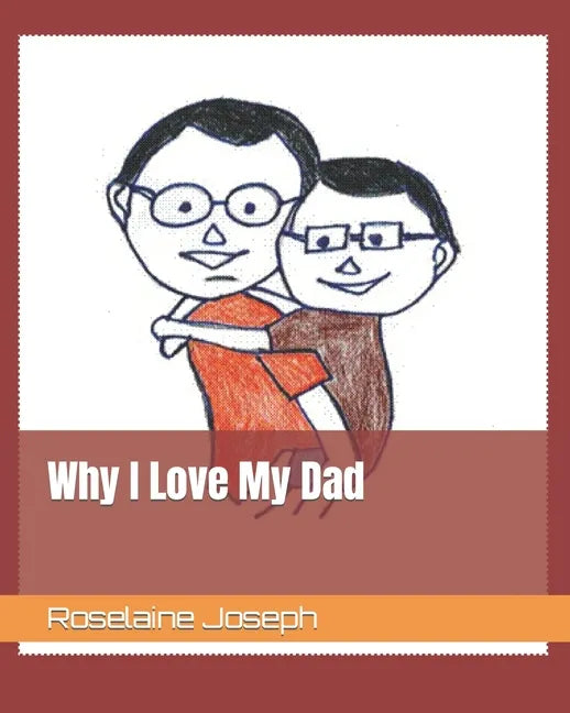 Why I Love My Dad - Paperback