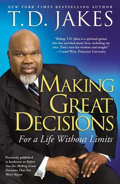 Making Great Decisions: For a Life Without Limits - Paperback