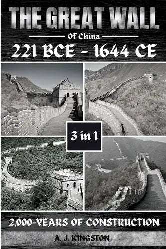 The Great Wall Of China: 2,000-Years Of Construction - Paperback