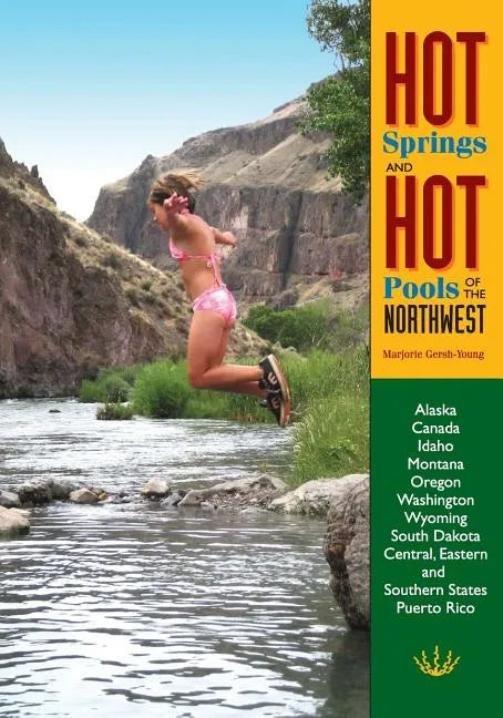Hot Springs and Hot Pools of the Northwest - Paperback