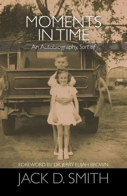 Moments in Time - An Autobiography, Sort of - Paperback
