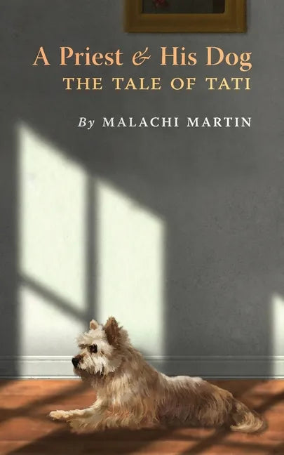 A Priest and His Dog: The Tale of Tati - Paperback