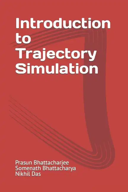 Introduction to Trajectory Simulation - Paperback