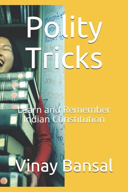 Polity Tricks: Learn and Remember Indian Constitution - Paperback