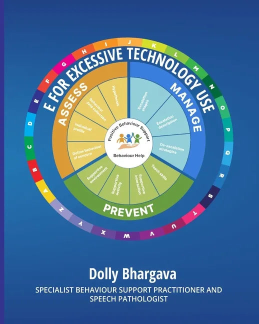 E for Excessive Technology Use: Positive Behaviour Support - Paperback