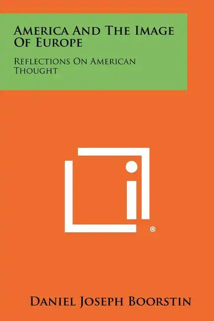 America And The Image Of Europe: Reflections On American Thought - Paperback