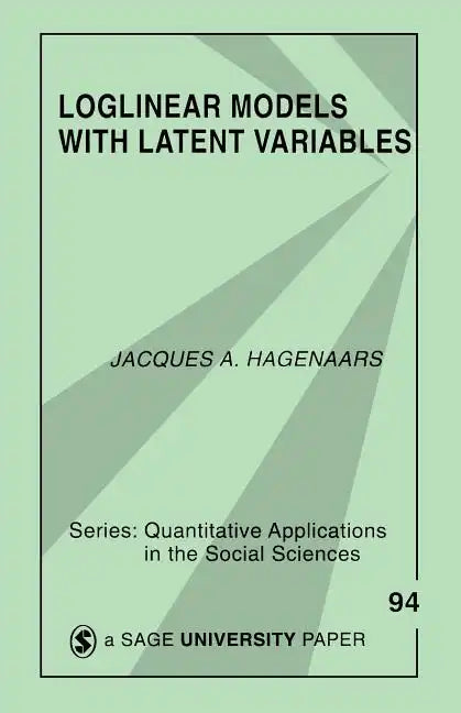 Loglinear Models with Latent Variables - Paperback