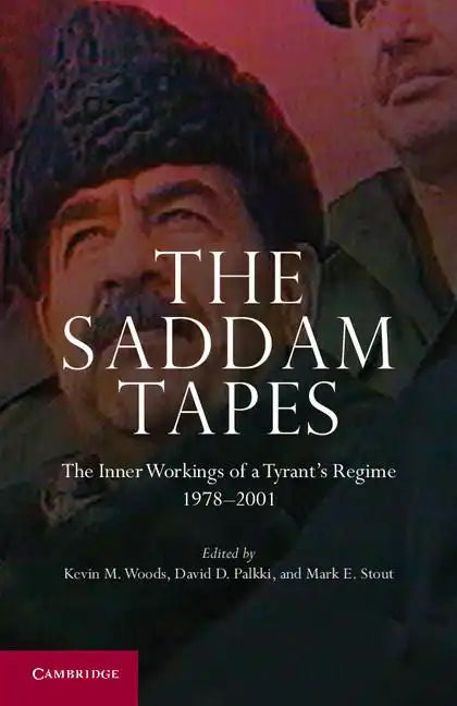 The Saddam Tapes - Hardcover