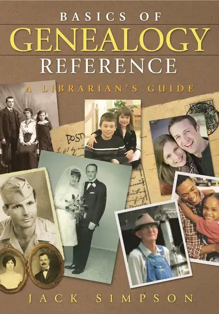 Basics of Genealogy Reference: A Librarian's Guide - Paperback