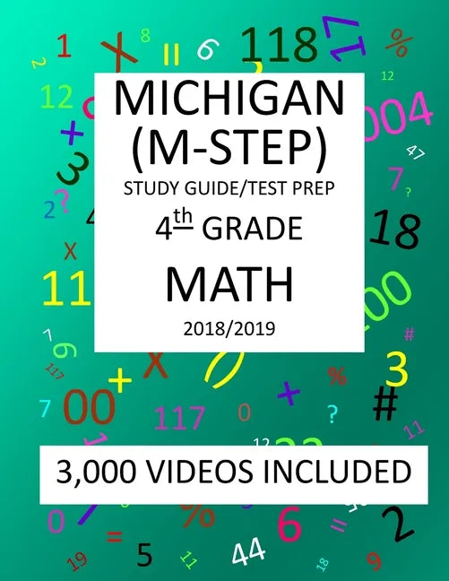 4th Grade MICHIGAN M-STEP, 2019 MATH, Test Prep: : 4th Grade MICHIGAN STUDENT TEST of EDUCATION PROGRESS 2019 MATH Test Prep/Study Guide - Paperback