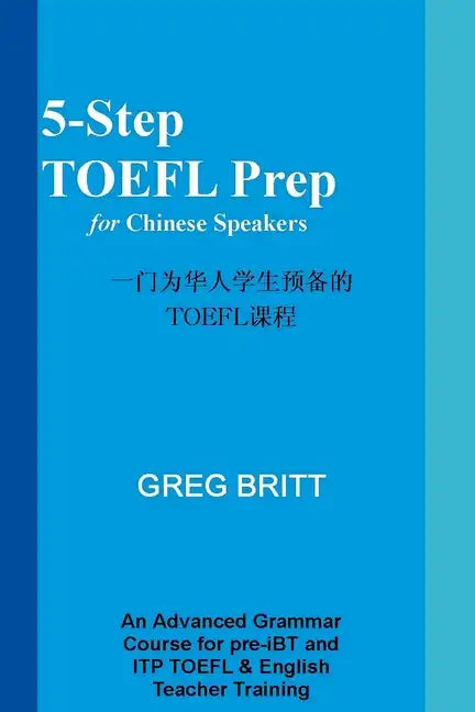 5-Step TOEFL Prep for Chinese Speakers - Paperback