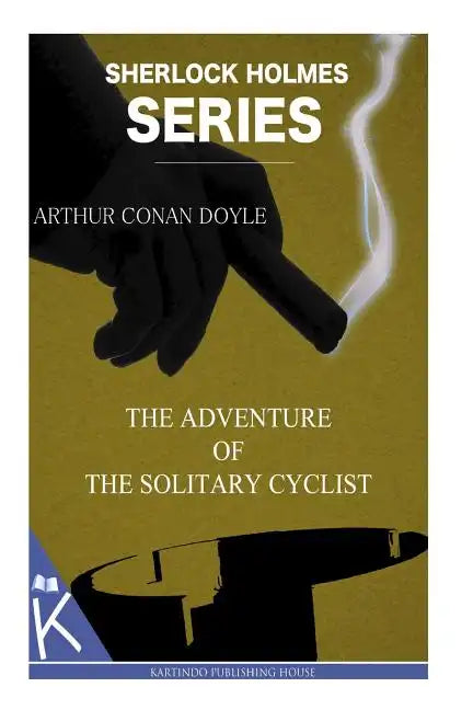 The Adventure of the Solitary Cyclist - Paperback